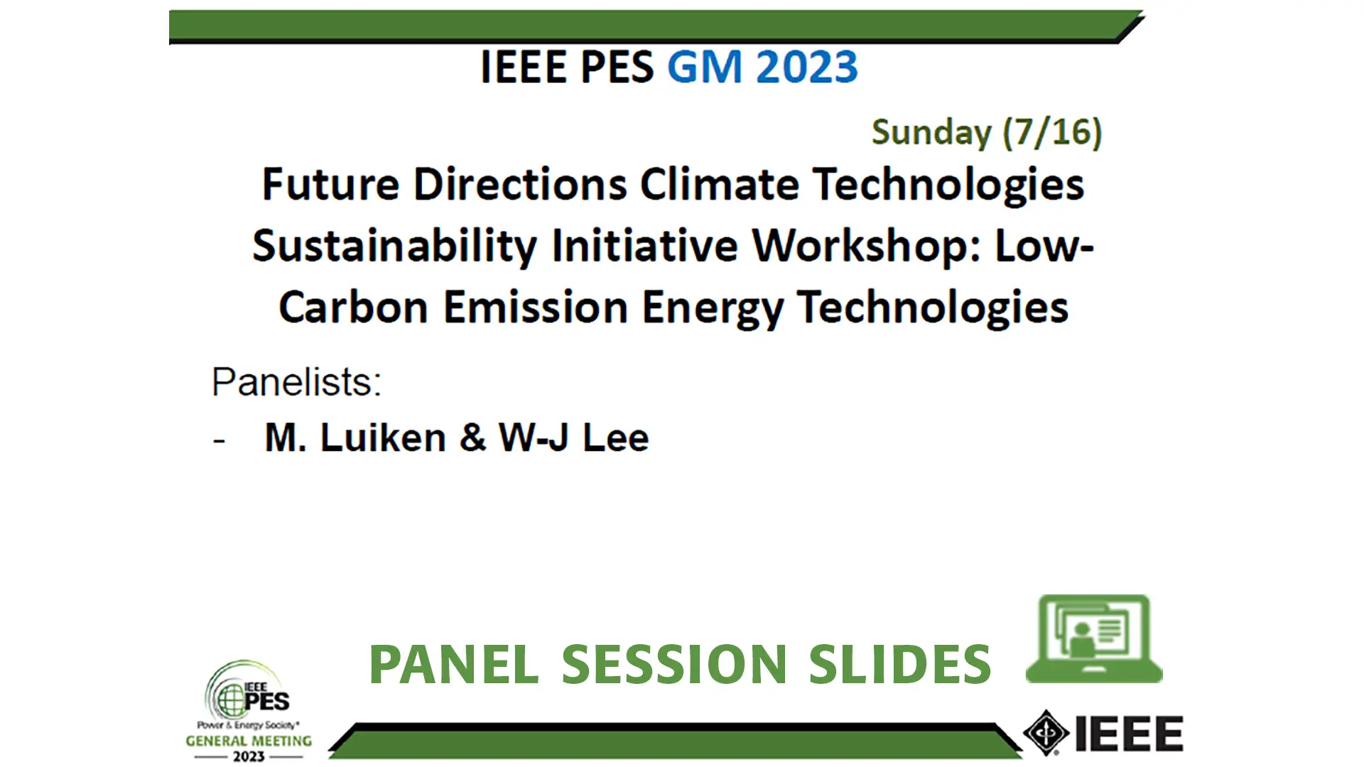 Future Directions Climate Technologies Sustainability Initiative Workshop: Low-Carbon Emission Energy Technologies (separate registration required - https://cmte.ieee.org/futuredirections/projects/climate-tech/)