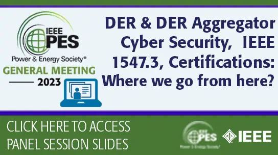 DER & DER Aggregator Cyber Security, IEEE 1547.3, Certifications: Where we go from here?
