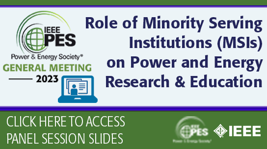 Role of Minority Serving Institutions (MSIs) on Power and Energy Research and Education