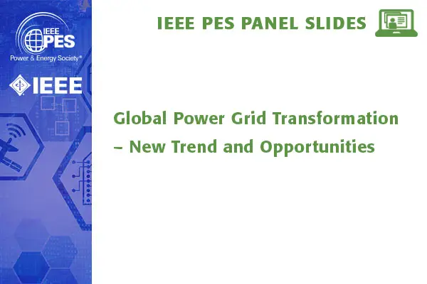 Global Power Grid Transformation – New Trend and Opportunities