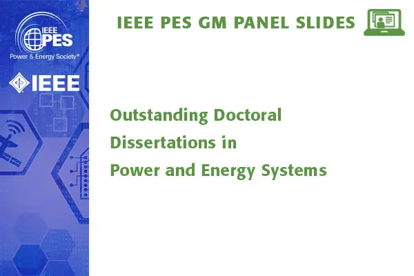 Outstanding Doctoral Dissertations in Power and Energy Systems