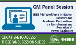 IEEE PES Workforce Initiative: Industry and Academic Perspectives on Recruitment and Retention of Power Engineers