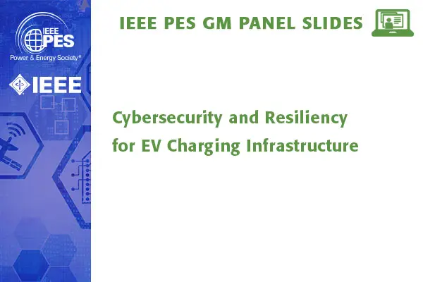 Cybersecurity and Resiliency for EV Charging Infrastructure