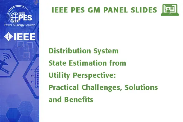 Distribution System State Estimation from Utility Perspective: Practical Challenges, Solutions and Benefits