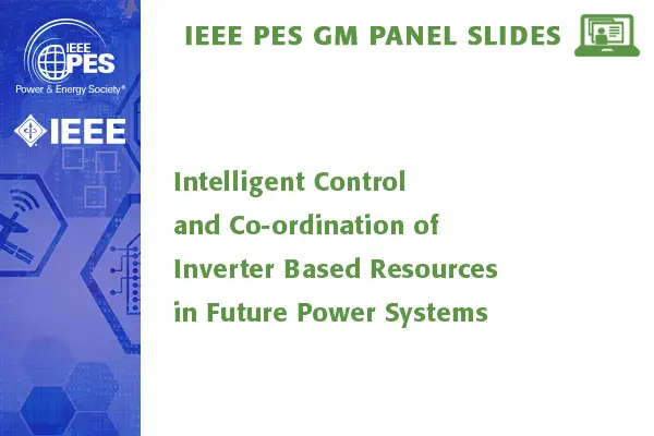 Intelligent Control and Co-ordination of Inverter Based Resources in Future Power Systems