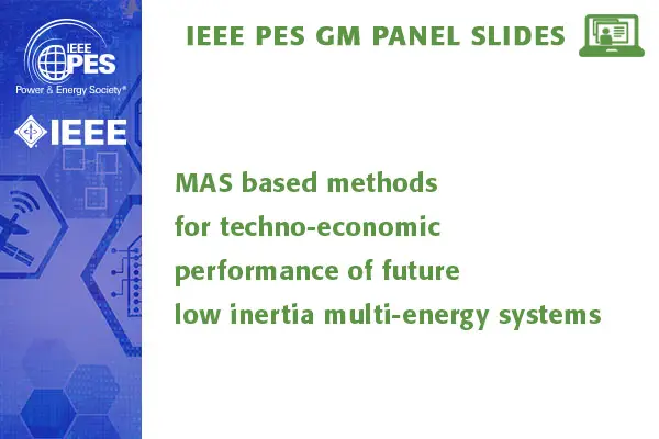 MAS based methods for techno-economic performance of future low inertia multi-energy systems