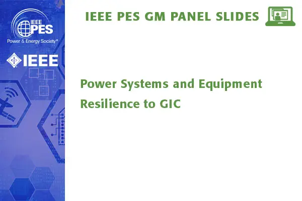 Power Systems and Equipment Resilience to GIC