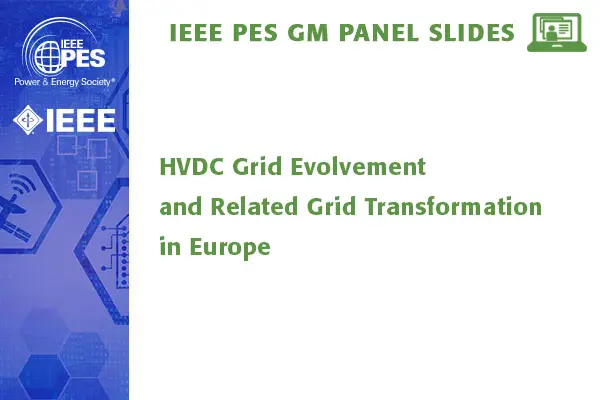 HVDC Grid Evolvement and Related Grid Transformation in Europe