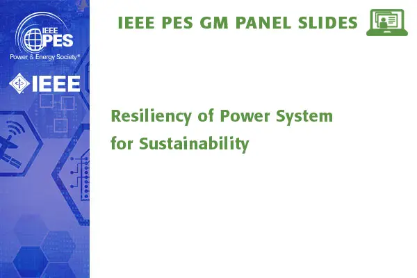 Resiliency of Power System for Sustainability