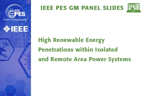 High Renewable Energy Penetrations within Isolated and Remote Area Power Systems