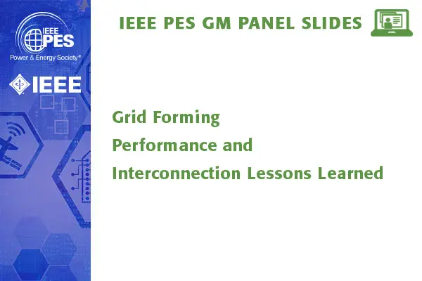 Grid Forming Performance and Interconnection Lessons Learned