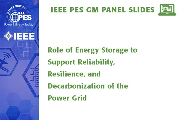 Role of Energy Storage to Support Reliability, Resilience, and Decarbonization of the Power Grid: Current State, Challenges, and Best Practices