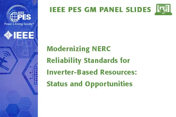 Modernizing NERC Reliability Standards for Inverter-Based Resources: Status and Opportunities