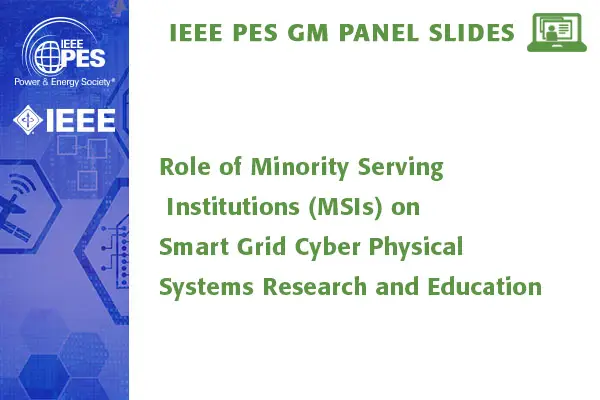 Role of Minority Serving Institutions (MSIs) on  Smart Grid Cyber Physical Systems Research and Education