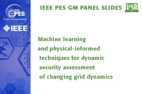 Machine learning and physical-informed techniques for dynamic security assessment of changing grid dynamics