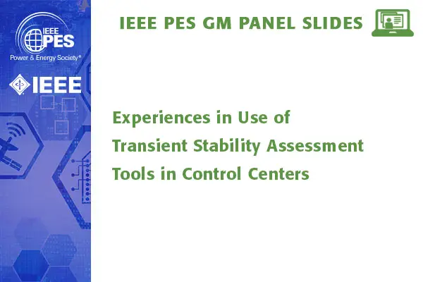 Experiences in Use of Transient Stability Assessment Tools in Control Centers