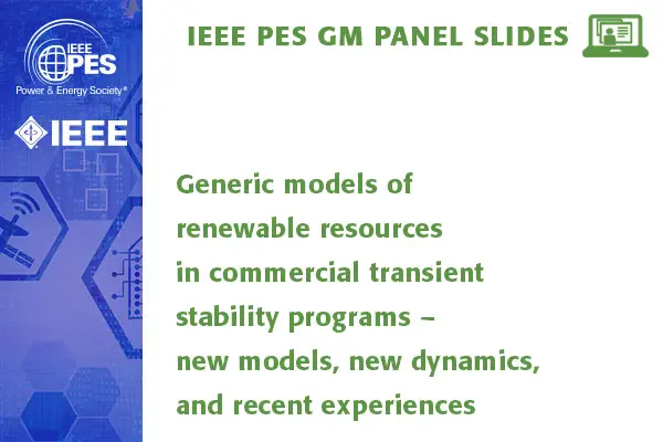 Generic models of renewable resources in commercial transient stability programs – new models, new dynamics, and recent experiences