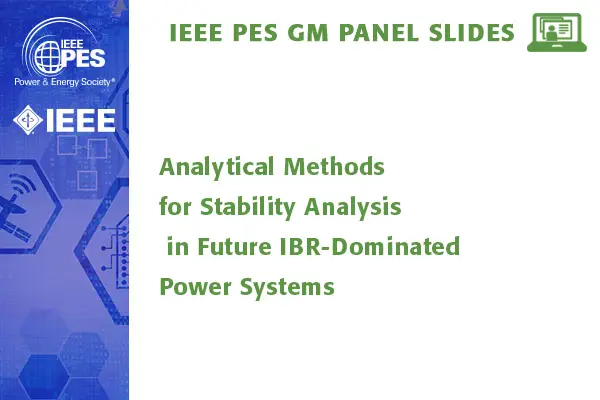 Analytical Methods for Stability Analysis in Future IBR-Dominated Power Systems