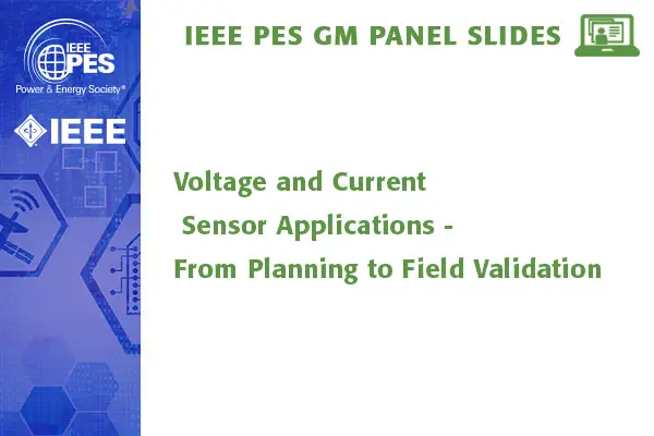 Voltage and Current Sensor Applications - From Planning to Field Validation