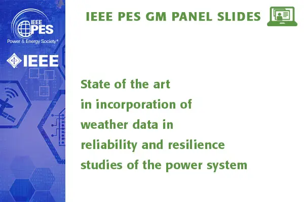 State of the art in incorporation of weather data in reliability and resilience studies of the power system