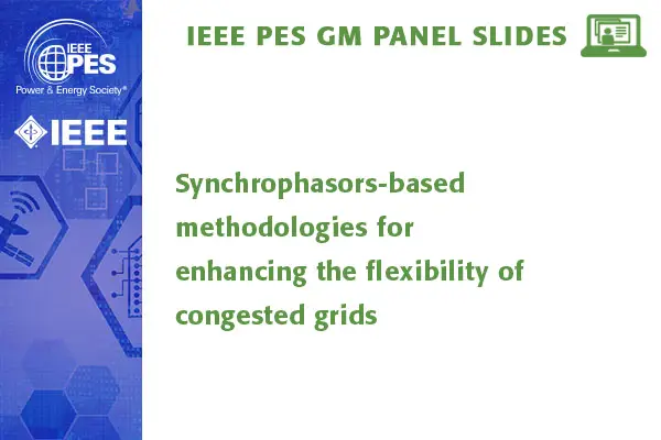 Synchrophasors-based methodologies for enhancing the flexibility of congested grids