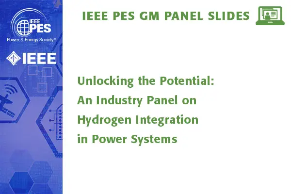 Unlocking the Potential: An Industry Panel on Hydrogen Integration in Power Systems