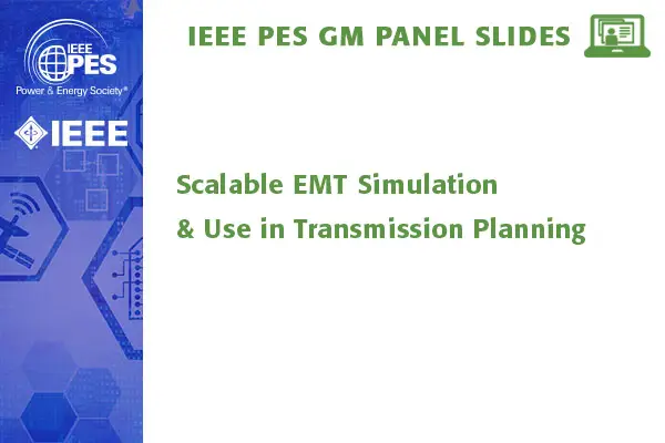 Scalable EMT Simulation & Use in Transmission Planning