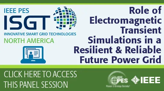 Role of Electromagnetic Transient Simulations in a Resilient & Reliable Future Power Grid (slides)