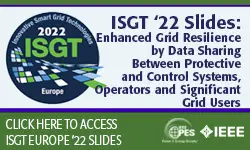 ISGT Europe 2022 panel session 1: Enhanced Grid Resilience by Data Sharing Between Protective and Control Systems, Operators and Significant Grid Users (Slides)