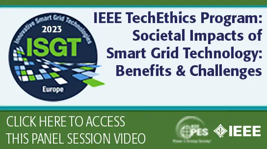 IEEE TechEthics Program: Societal Impacts of Smart Grid Technology: Benefits and Challenges (video)
