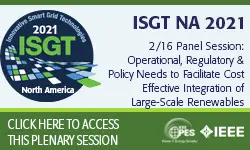 2021 PES ISGT NA 2/16 Plenary Video: Operational| Regulatory and Policy Needs to Facilitate Cost Effective Integration of Large-scale Renewables