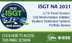 2021 PES ISGT NA 2/16 Panel Video: Grid Modernization Initiative: Resilient Distribution Systems Portfolio Review