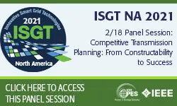 2021 PES ISGT NA 2/18 Panel Video: Competitive Transmission Planning: From Constructability to Success