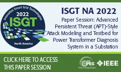 Paper Session Video: Advanced Persistent Threat (APT)-Style Attack Modeling and Testbed for Power Transformer Diagnosis Sytems in a Substation (22ISGT1084)
