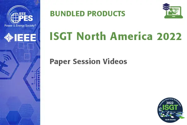 ISGT North America ''22 Paper Session Video Bundle
