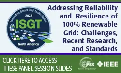 Panel Session: Addressing Reliability and Resilience of 100% Renewable Grid: Challenges, Recent Research, and Standards (slides)
