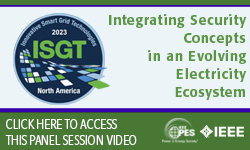 Panel Session: Integrating Security Concepts in an Evolving Electricity Ecosystem (slides)