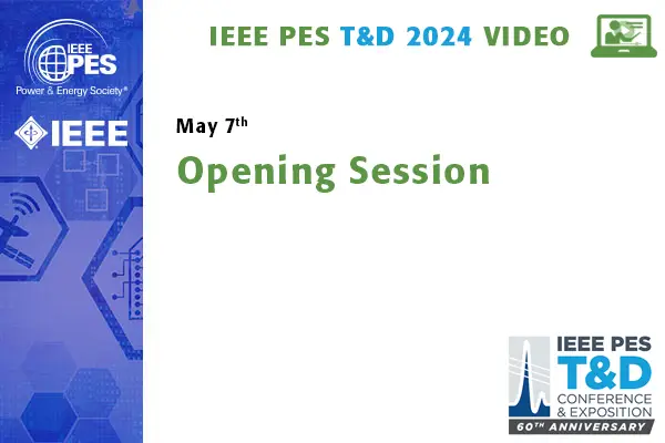 T&D 2024 Conference Video - Opening Session (video)