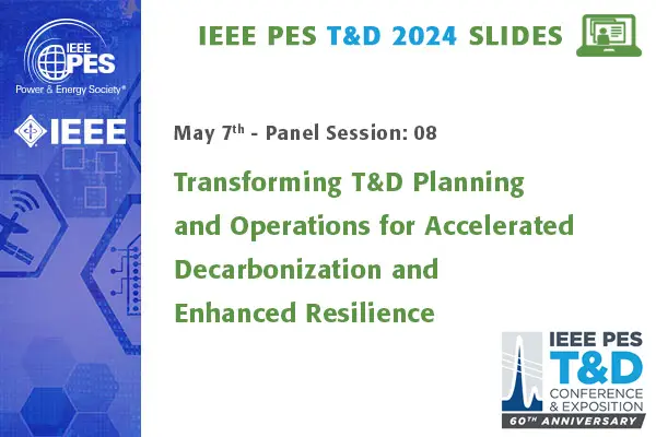 Transforming T&D Planning and Operations for Accelerated Decarbonization and Enhanced Resilience