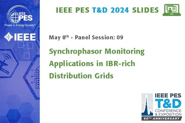 Synchrophasor Monitoring Applications in IBR-rich Distribution Grids