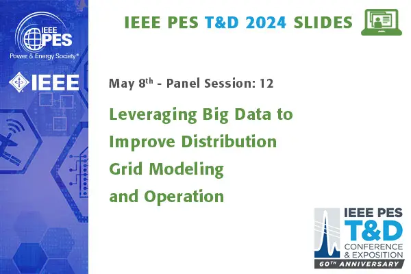 Leveraging Big Data to Improve Distribution Grid Modeling and Operation