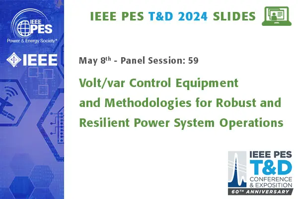 Volt/var Control Equipment and Methodologies for Robust and Resilient Power System Operations