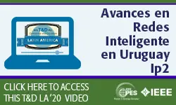 2020 PES TDLA 9/30 Panel Video: Avances en Redes Inteligente (Smart Grids) en Uruguay (En español)