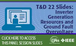 T&D 2022 panel session: Inverter Generation Resources and Ground Fault Overvoltage