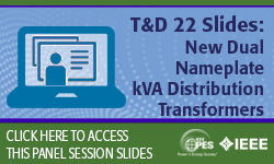 T&D 2022 panel session: New Dual Nameplate kVA Distribution Transformers