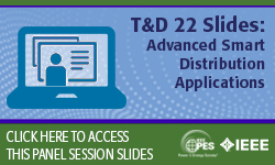 T&D 2022 panel session: Advanced Smart Distribution Applications - The Building Blocks Advanced Smart Distribution Applications - The Building Blocks