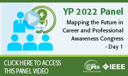 IEEE PES Young Professionals Congress 2022 (MCDPAC''22): Mapping the Future in Career Development Professional Awareness - Day 1 (video)