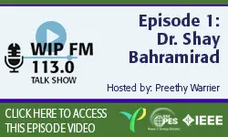 WIP FM 113.0 Talk Show -Ep. 1: Dr. Shay Bahramirad (video)