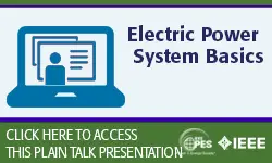 T&D 22 Plain Talk: Electric Power System Basics - Understanding How the Bulk Electric Power System Works (Slides)