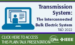 T&D 22 Plain Talk: Transmission Systems -The Interconnected Bulk Electric System (Slides)